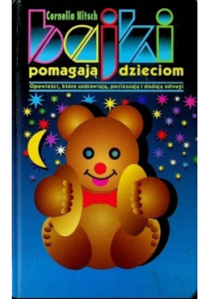 Bajki pomagają dzieciom - Cornelia Nitsch - książka  wyd. 2001