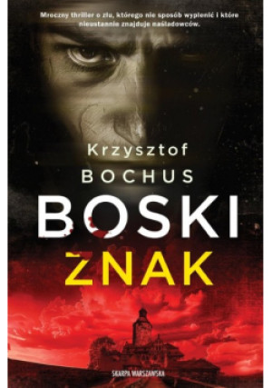 Boski znak - Krzysztof Bochus - książka  wyd. 2024