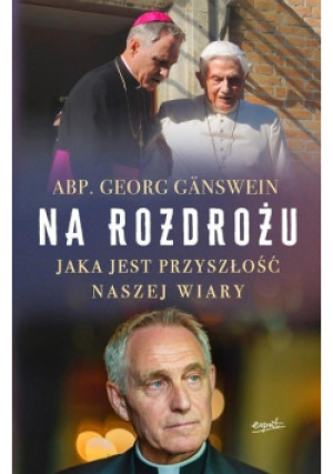 Na rozdrożu - Georg Ganswein - książka  wyd. 2022