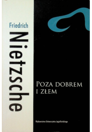 Poza dobrem i złem - Friedrich Nietzsche - książka  wyd. 2012
