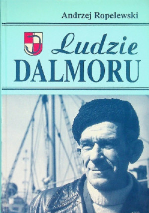 Ludzie Dalmoru - Andrzej Ropelewski - książka  wyd. 1997