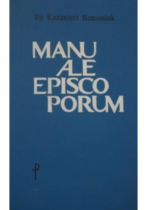 Manuale Episcoporum - Kazimierz Romaniuk - książka  wyd. 1987
