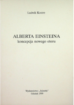 Kostro alberta einsteina - Ludwik Kostro - książka  wyd. 1999