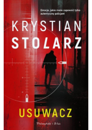 Usuwacz - Krystian Stolarz - książka  wyd. 2024