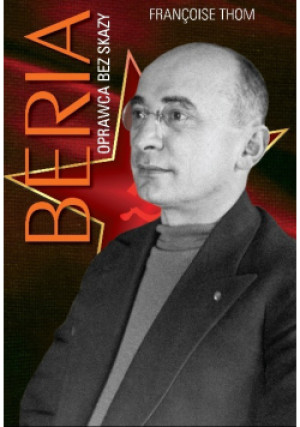 Beria oprawca bez skazy - Francoise Thom - książka  wyd. 2016