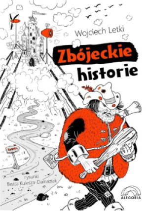 Zbójeckie historie - Wojciech Letki - książka  wyd. 2018