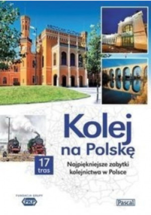 Kolej na Polskę - książka  wyd. 2015