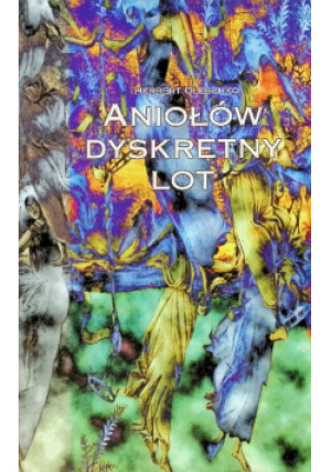 Aniołów dyskretny lot - Herbert Oleschko - książka  wyd. 1996