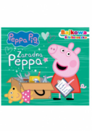 Peppa Pig Bajkowa biblioteczka Zaradna Peppa - książka  wyd. 2021