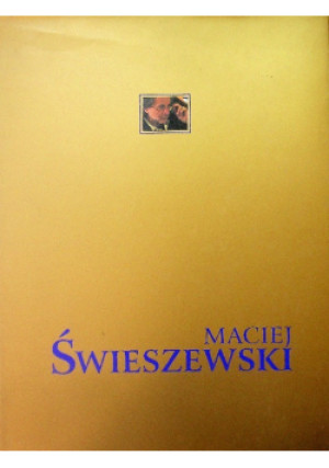 Maciej Świeszewski - książka  wyd. 2004