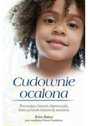 Cudownie ocalona - Bahia Bakari - książka  wyd. 2011