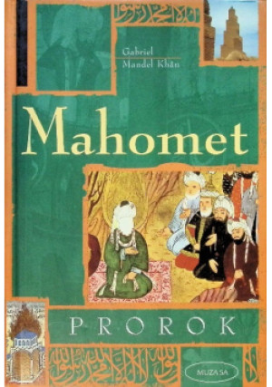 Prorok Mahomet - Gabriel Mandel Khan - książka historyczna wyd. 2002