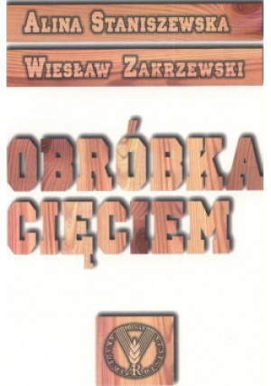Obróbka Cięciem - Alina Staniszewska - książka  wyd. 1997