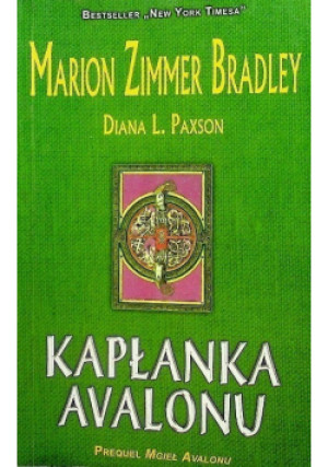 Kapłanka Avalonu - Marion Zimmer Bradley - książka fantasy wyd. 2004