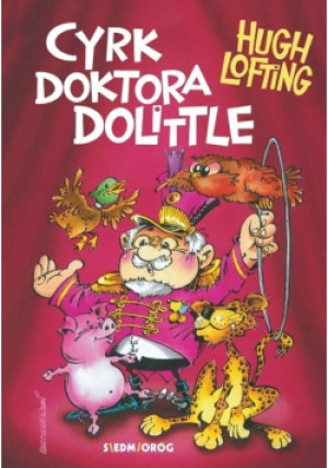 Cyrk doktora Dolittle - Hugh Lofting - książka  wyd. 2003