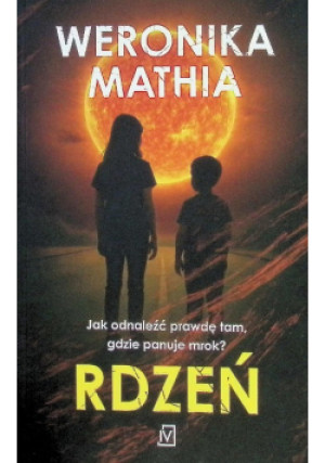 Rdzeń - Weronika Mathia - książka  wyd. 2025