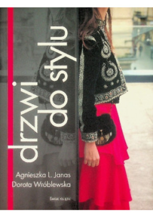 Drzwi do stylu - Dorota Wróblewska, Agnieszka Lidia Janas - książka  wyd. 2018