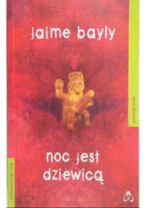 Noc jest dziewicą - Jaime Bayly - książka  wyd. 2007