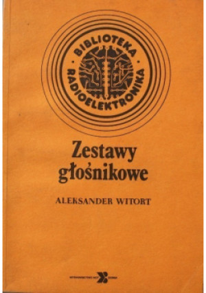 Zestawy głośnikowe - Aleksander Witort - książka  wyd. 1986
