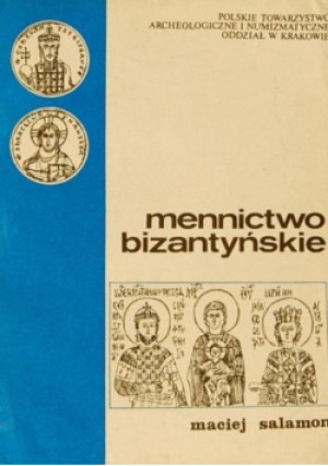 Mennictwo bizantyńskie Tom 6 - Maciej Salomon - książka historyczna wyd. 1987