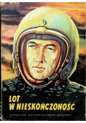 Lot w nieskończoność - Romuald Flach - książka historyczna wyd. 1959