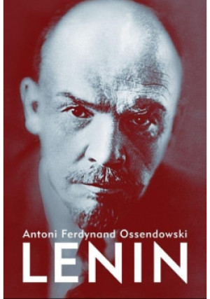 Lenin - Antoni Ferdynand Ossendowski - książka  wyd. 2022