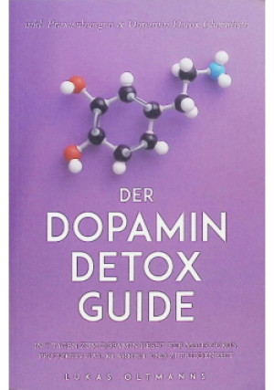 Der Dopamin Detox Guide - Lukas Oltmanns - książka  wyd. 2024