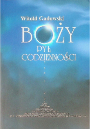 Boży pył codzienności - Witold Gadowski - książka  wyd. 2019