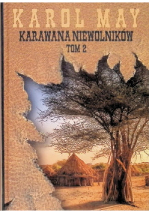 Karawana niewolników Tom 2 - Karol May - książka  wyd. 2018