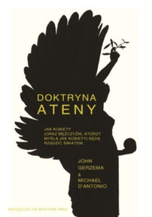 Doktryna Ateny - Michael D’Antonio, John Gerzema - książka  wyd. 2014