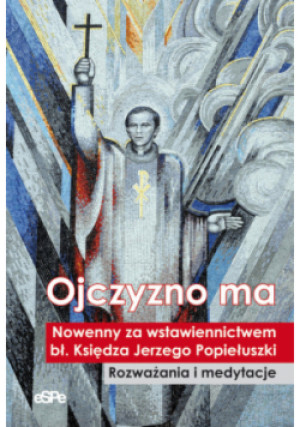 Ojczyzno ma - książka  wyd. 2010