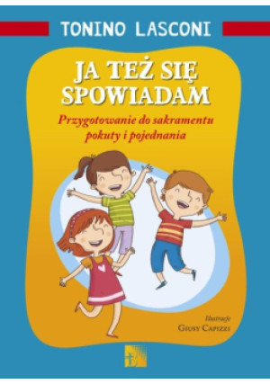 Ja też się spowiadam - Tonino Lasconi - książka  wyd. 2016