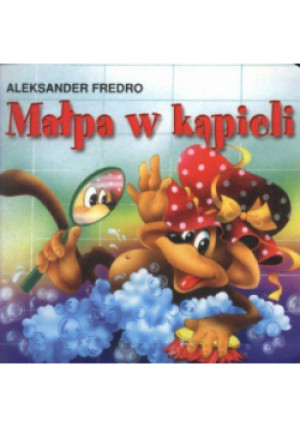 Małpa w kąpieli - Aleksander Fredro - książka  wyd. 2012