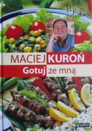 Gotuj ze mną - Maciej Kuroń - książka  wyd. 2005
