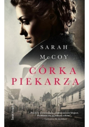 Córka piekarza - Sarah McCoy - książka  wyd. 2014