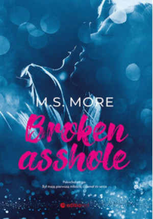 Broken asshole - M.S. More - książka  wyd. 2022