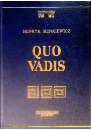 Quo Vadis Tom I - Henryk Sienkiewicz - książka historyczna wyd. 1999