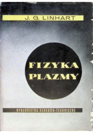 Fizyka Plazmy - J. G. Linhart - książka  wyd. 1963