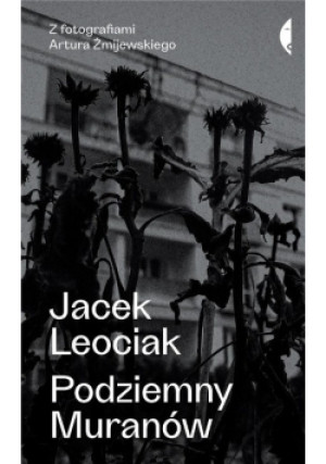 Podziemny Muranów - Jacek Leociak - książka  wyd. 2024