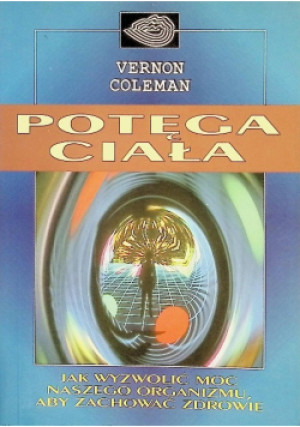 Potęga ciała - Vernon Coleman - książka  wyd. 1997