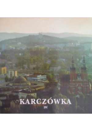 Karczówka - książka historyczna wyd. 1995