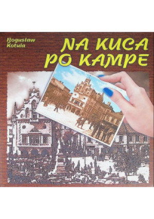 Na kuca po kampie - Bogusław Kotula - książka historyczna wyd. 2007