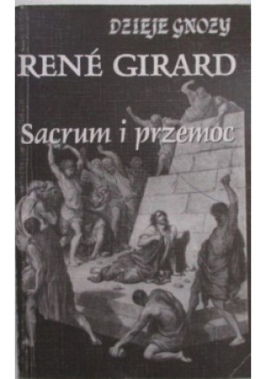 Sacrum i przemoc - Rene Girard - książka  wyd. 1993