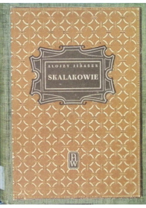 Skalakowie 1949 r. - Alojzy Jirasek - książka  wyd. 1949
