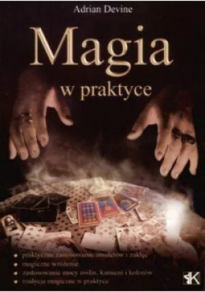 Magia w praktyce - Adrian Devine - książka  wyd. 2004