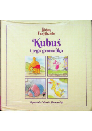 Kubuś i jego gromadka - Wanda Chotomska - książka  wyd. 2015