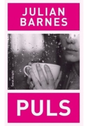 Puls - Julian Barnes - książka  wyd. 2011