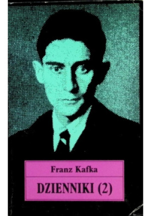 Kafka Dzienniki  Część II - Franz Kafka - książka  wyd. 1993