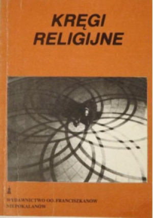 Kręgi religijne - Antoni Bednarek - książka  wyd. 1987