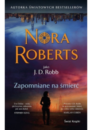 Zapomniane na śmierć - Nora Roerts - książka  wyd. 2024